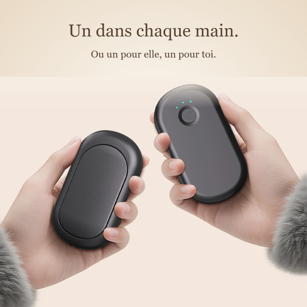 Un chauffe-mains dans chaque main